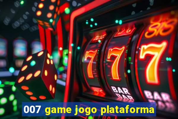 007 game jogo plataforma