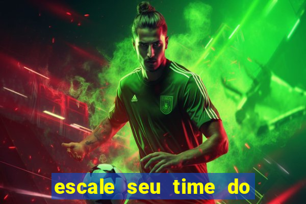 escale seu time do real madrid