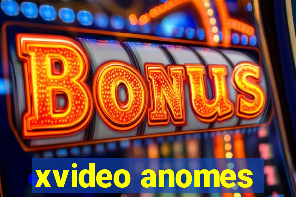 xvideo anomes