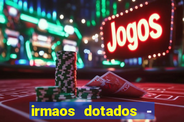 irmaos dotados - roleta russa