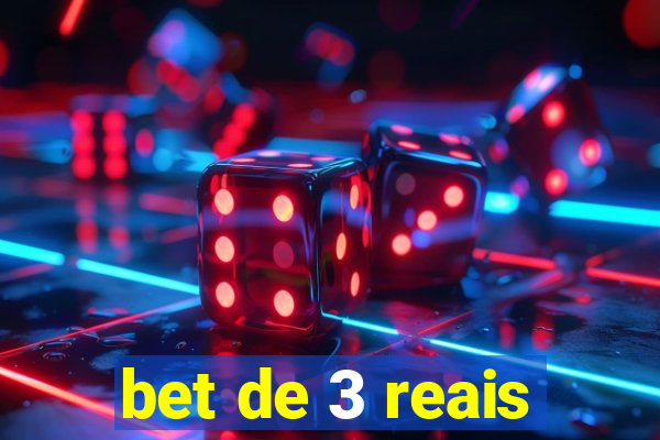 bet de 3 reais