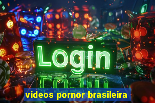videos pornor brasileira