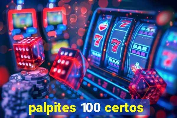 palpites 100 certos