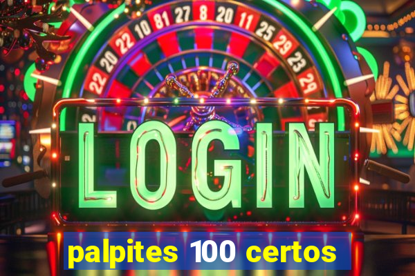 palpites 100 certos