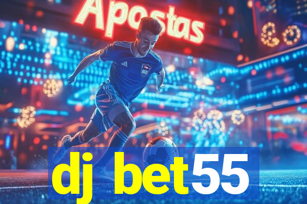 dj bet55