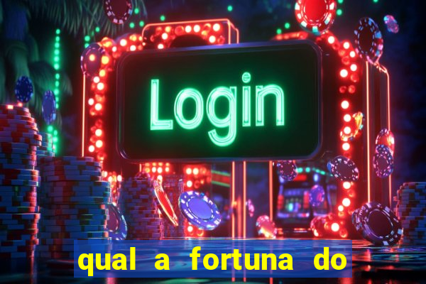 qual a fortuna do raul gil