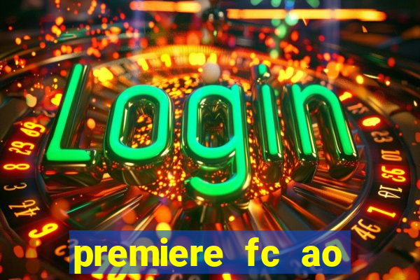 premiere fc ao vivo gratis