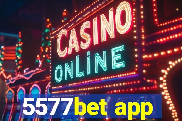 5577bet app