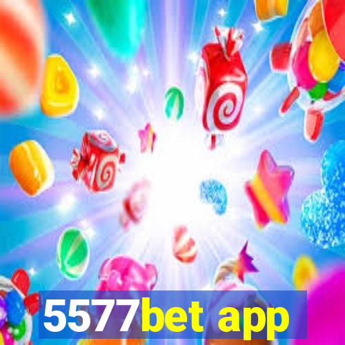 5577bet app