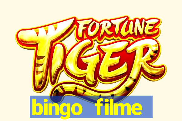 bingo filme completo dublado