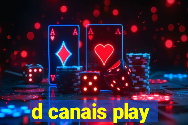 d canais play
