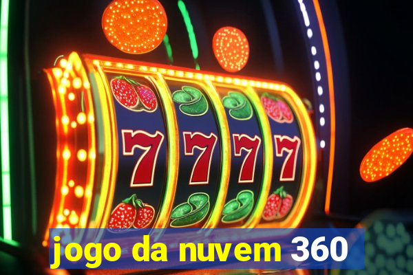 jogo da nuvem 360