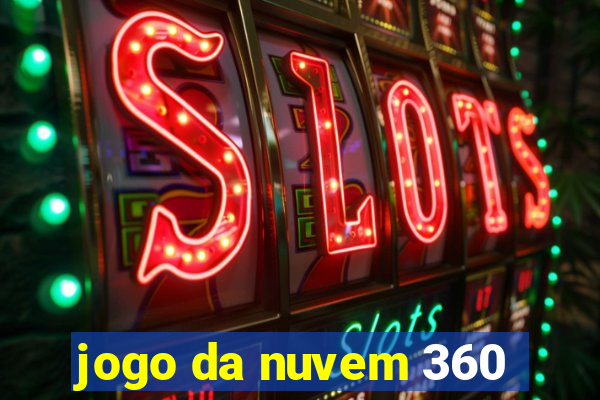 jogo da nuvem 360