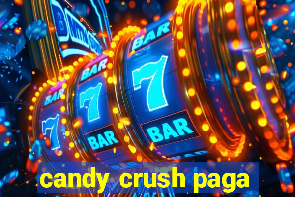 candy crush paga