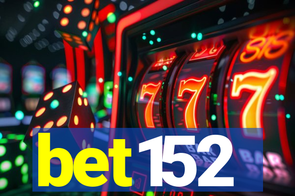 bet152