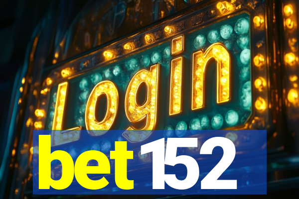 bet152