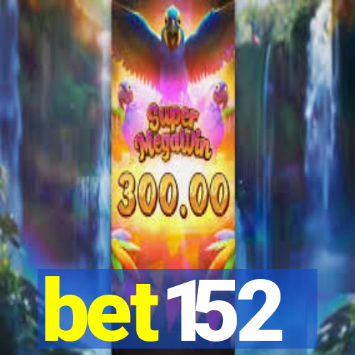 bet152