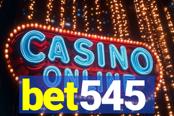bet545