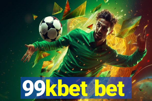 99kbet bet