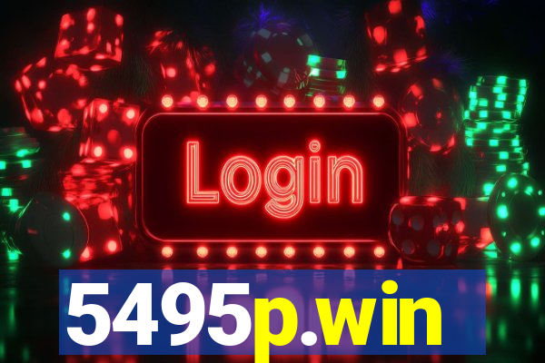 5495p.win