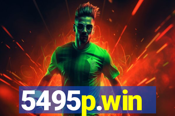 5495p.win