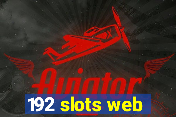 192 slots web