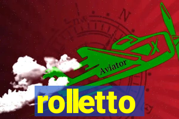 rolletto
