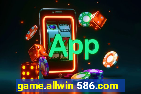 game.allwin 586.com