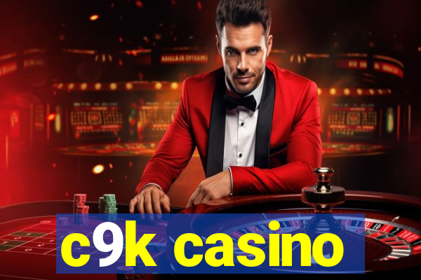 c9k casino