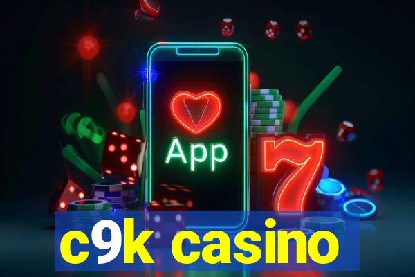 c9k casino