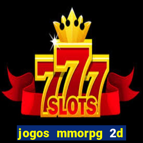 jogos mmorpg 2d para android
