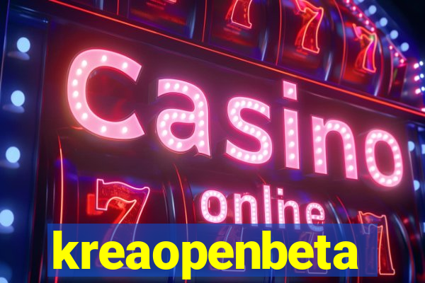 kreaopenbeta