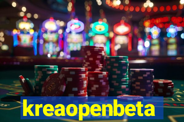 kreaopenbeta