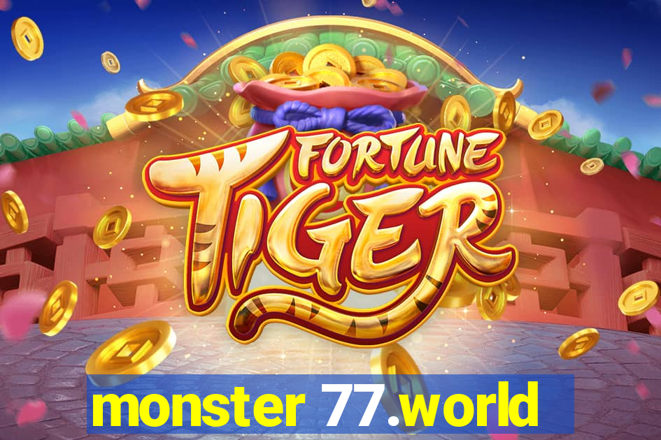 monster 77.world