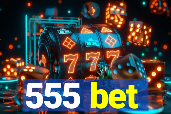 555 bet