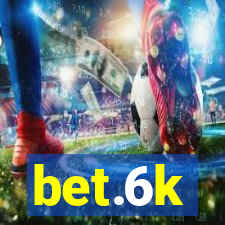 bet.6k