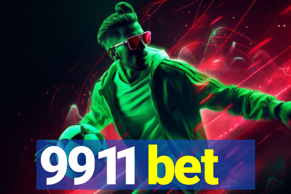 9911 bet
