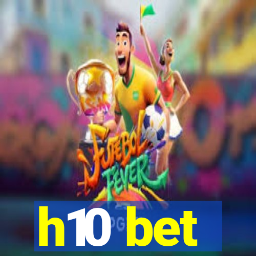 h10 bet