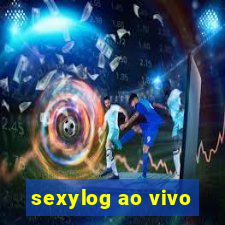 sexylog ao vivo