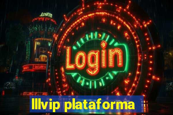 lllvip plataforma