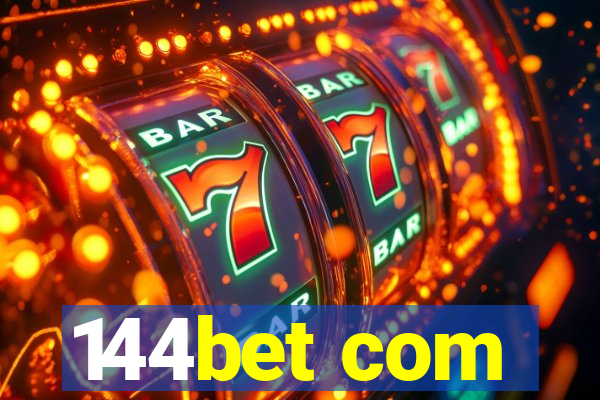 144bet com