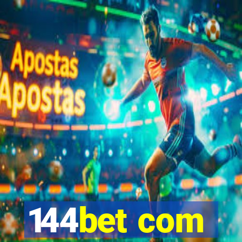 144bet com