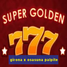 girona x osasuna palpite