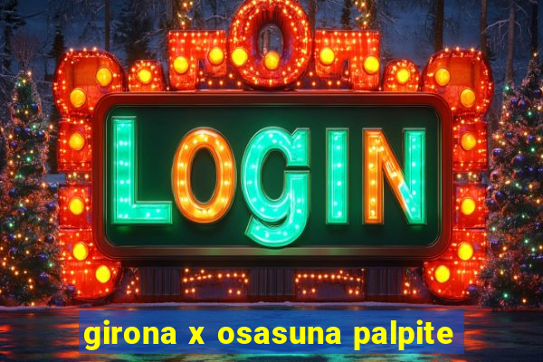 girona x osasuna palpite