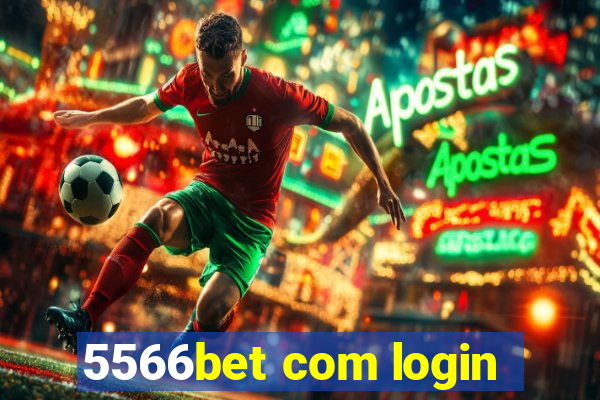 5566bet com login