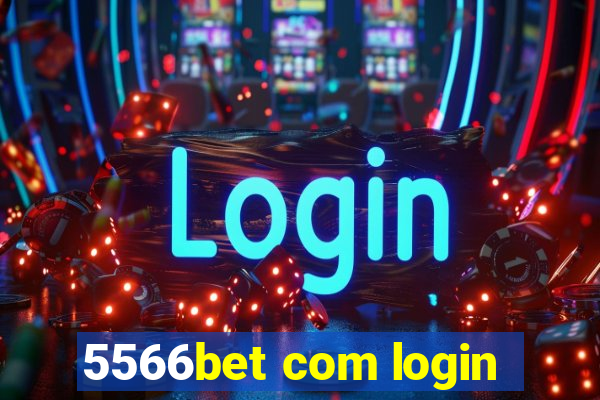 5566bet com login