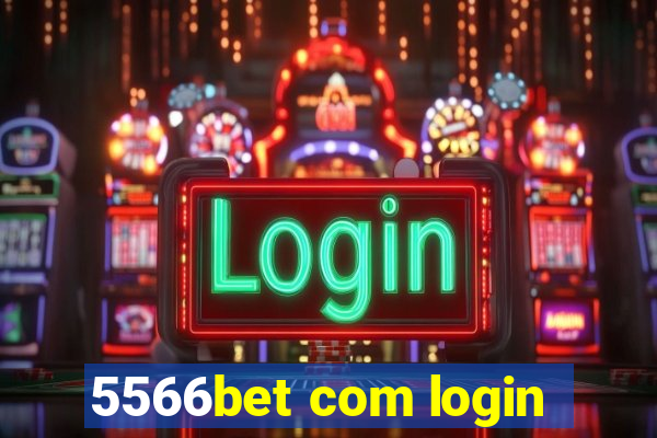 5566bet com login