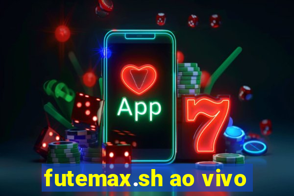 futemax.sh ao vivo