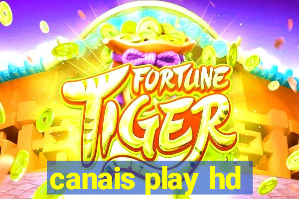 canais play hd