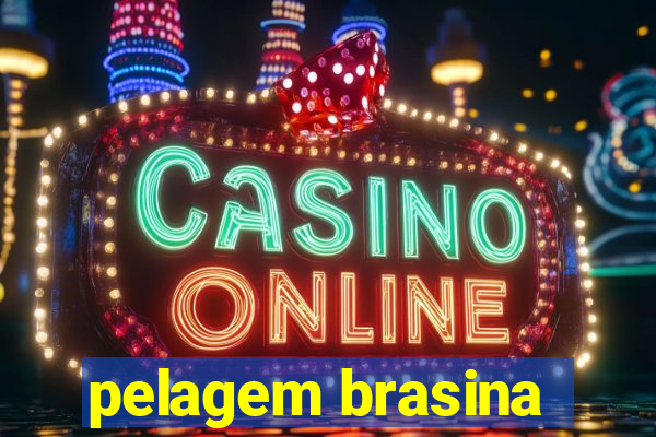 pelagem brasina